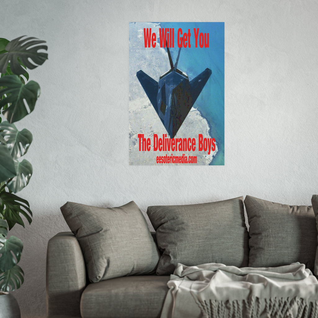 'We Will Get You' (The Deliverance Boys) स्टेल्थ लड़ाकू जेट कला प्रिंट 24"x36" (60cm x 90cm)