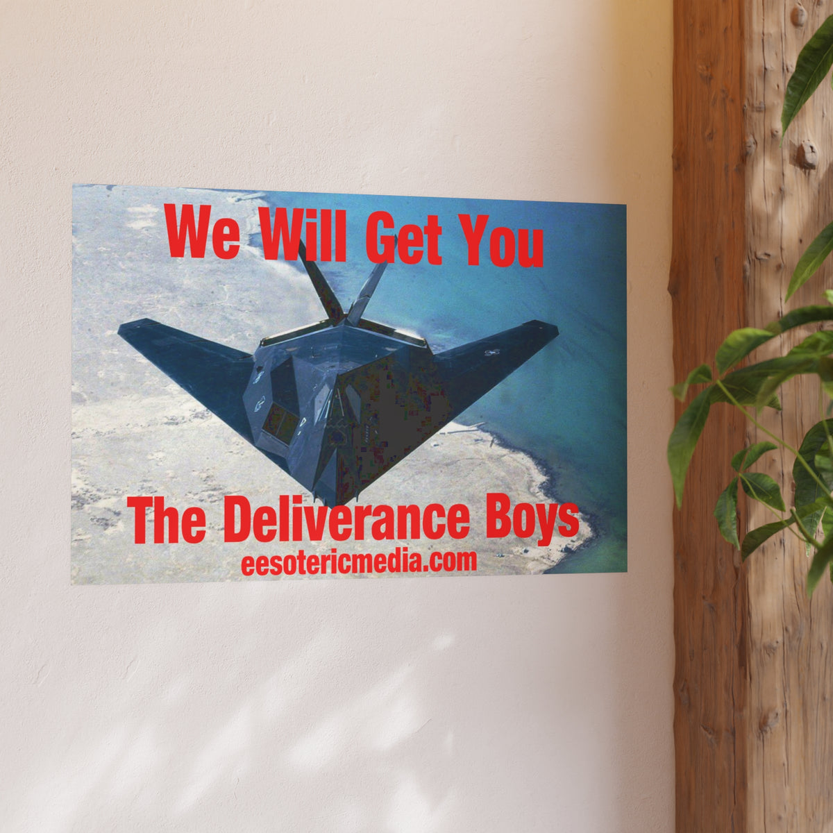 'We Will Get You' (The Deliverance Boys) स्टेल्थ लड़ाकू जेट कला प्रिंट 36"x24" (90cm x 60cm)