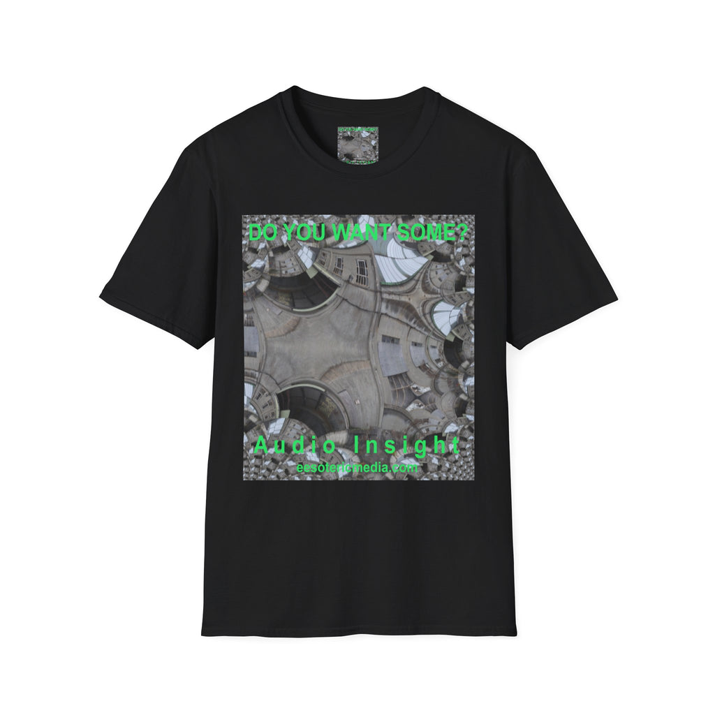 'Do You Want Some?' (Audio Insight) Camiseta Softstyle Gráfica de Arte Surrealista de Caleidoscopio